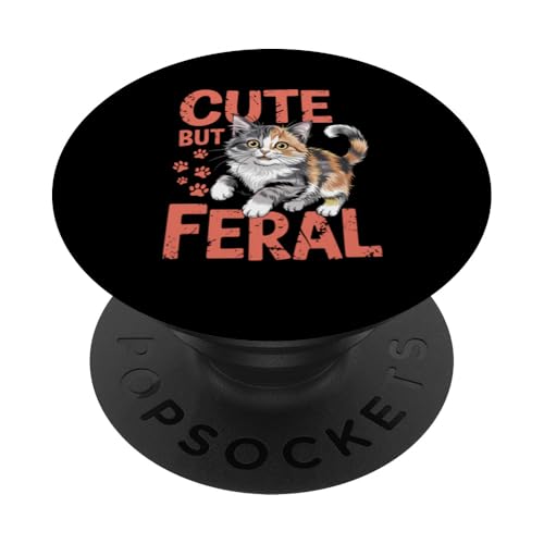 Niedliche, aber wilde Katze PopSockets Klebender PopGrip von Funny Cute But Feral Gifts for Women and Men