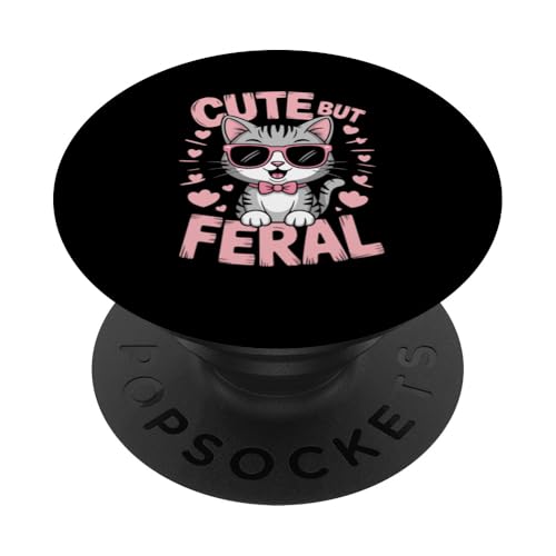 Niedliche, aber wilde Katze PopSockets Klebender PopGrip von Funny Cute But Feral Gifts for Women and Men
