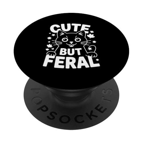 Niedliche, aber wilde Katze PopSockets Klebender PopGrip von Funny Cute But Feral Gifts for Women and Men
