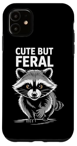 Süßer aber wilder Waschbär Hülle für iPhone 11 von Funny Cute But Feral Gifts for Women and Men