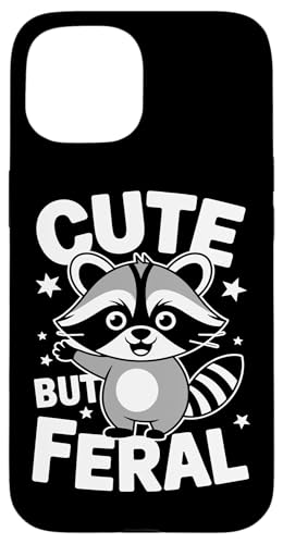 Süßer aber wilder Waschbär Hülle für iPhone 15 von Funny Cute But Feral Gifts for Women and Men