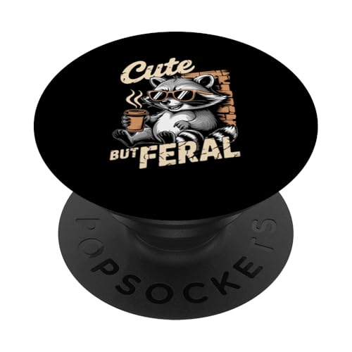 Süßer aber wilder Waschbär PopSockets Klebender PopGrip Süßer aber wilder Waschbär PopSockets Klebender PopGrip von Funny Cute But Feral Gifts for Women and Men