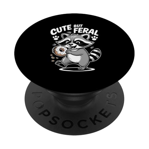 Süßer aber wilder Waschbär PopSockets Klebender PopGrip von Funny Cute But Feral Gifts for Women and Men