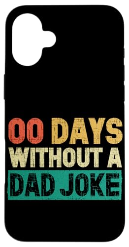 00 Tage ohne Vater, Witz, Lustiger Papa-Sarkasmus, Vatertag Hülle für iPhone 16 Plus von Funny Dad Jokes Sarcastic Fatherhood Daddy Men Dad
