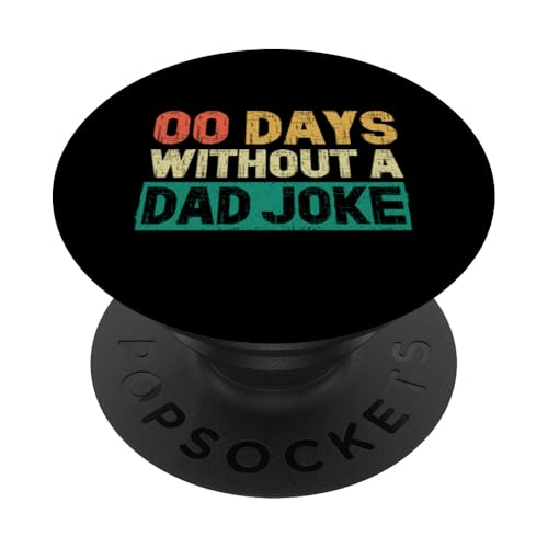 00 Tage ohne Vater, Witz, Lustiger Papa-Sarkasmus, Vatertag PopSockets Klebender PopGrip 00 Tage ohne Vater, Witz, Lustiger Papa-Sarkasmus, Vatertag PopSockets Klebender PopGrip von Funny Dad Jokes Sarcastic Fatherhood Daddy Men Dad