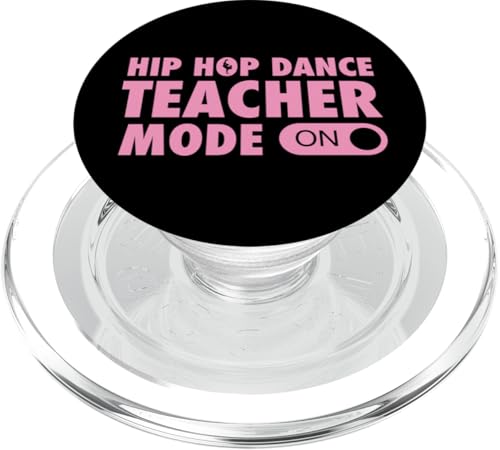 Hip Hop Dance Teacher Mode On Hip Hop Dance Teacher Zitat PopSockets PopGrip für MagSafe Hip Hop Dance Teacher Mode On Hip Hop Dance Teacher Zitat PopSockets PopGrip für MagSafe von Funny Dance Teacher Appreciation Party Supplies