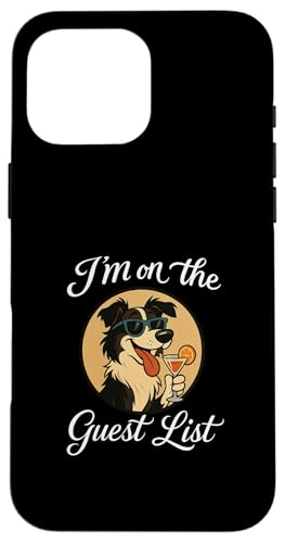 Border Collie Gästeliste Lustige Hundeparty Hülle für iPhone 16 Pro Max Border Collie Gästeliste Lustige Hundeparty Hülle für iPhone 16 Pro Max von Funny Dogs Pop Art Store