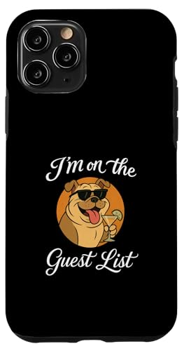 Bulldogge Gästeliste Lustige Hundeparty Hülle für iPhone 11 Pro Bulldogge Gästeliste Lustige Hundeparty Hülle für iPhone 11 Pro von Funny Dogs Pop Art Store