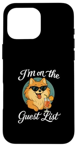Pommersche Gästeliste Lustige Hundeparty Hülle für iPhone 16 Pro Max Pommersche Gästeliste Lustige Hundeparty Hülle für iPhone 16 Pro Max von Funny Dogs Pop Art Store