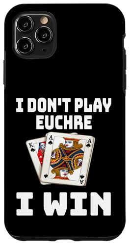 Lustig, ich spiele nicht Euchre, ich gewinne einen Kartenspielabend, Sarkasmus Hülle für iPhone 11 Pro Max von Funny Euchre Gifts