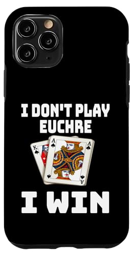 Lustig, ich spiele nicht Euchre, ich gewinne einen Kartenspielabend, Sarkasmus Hülle für iPhone 11 Pro von Funny Euchre Gifts