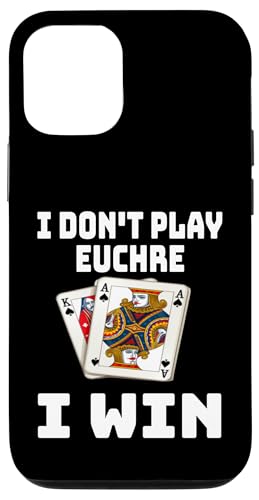 Lustig, ich spiele nicht Euchre, ich gewinne einen Kartenspielabend, Sarkasmus Hülle für iPhone 12/12 Pro von Funny Euchre Gifts