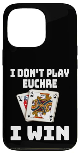 Lustig, ich spiele nicht Euchre, ich gewinne einen Kartenspielabend, Sarkasmus Hülle für iPhone 13 Pro von Funny Euchre Gifts