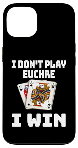 Lustig, ich spiele nicht Euchre, ich gewinne einen Kartenspielabend, Sarkasmus Hülle für iPhone 13 von Funny Euchre Gifts