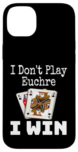 Lustig, ich spiele nicht Euchre, ich gewinne einen Kartenspielabend, Sarkasmus Hülle für iPhone 14 Plus von Funny Euchre Gifts