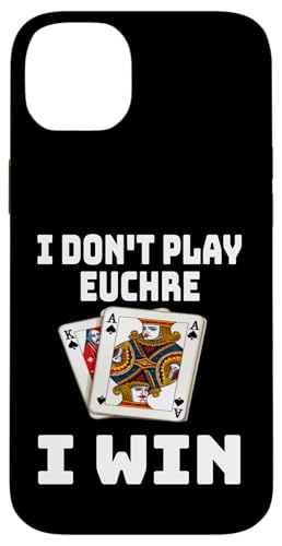 Lustig, ich spiele nicht Euchre, ich gewinne einen Kartenspielabend, Sarkasmus Hülle für iPhone 14 Plus von Funny Euchre Gifts