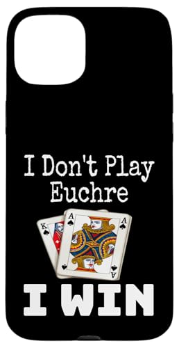 Lustig, ich spiele nicht Euchre, ich gewinne einen Kartenspielabend, Sarkasmus Hülle für iPhone 15 Plus von Funny Euchre Gifts