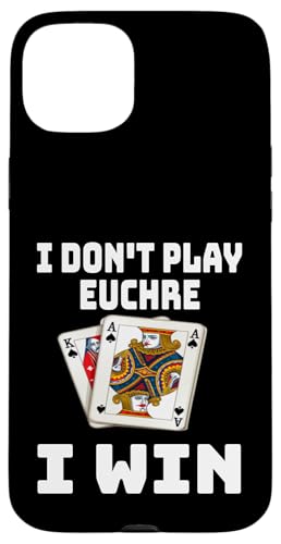 Lustig, ich spiele nicht Euchre, ich gewinne einen Kartenspielabend, Sarkasmus Hülle für iPhone 15 Plus von Funny Euchre Gifts