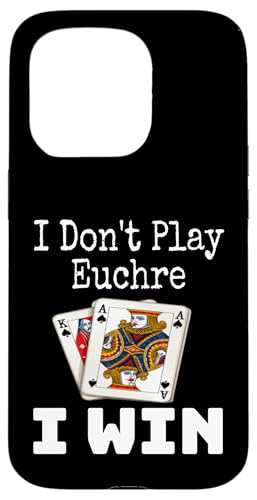 Lustig, ich spiele nicht Euchre, ich gewinne einen Kartenspielabend, Sarkasmus Hülle für iPhone 15 Pro Lustig, ich spiele nicht Euchre, ich gewinne einen Kartenspielabend, Sarkasmus Hülle für iPhone 15 Pro von Funny Euchre Gifts