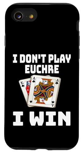 Lustig, ich spiele nicht Euchre, ich gewinne einen Kartenspielabend, Sarkasmus Hülle für iPhone SE (2020) / 7 / 8 von Funny Euchre Gifts