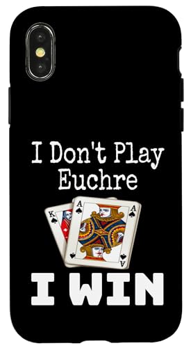 Lustig, ich spiele nicht Euchre, ich gewinne einen Kartenspielabend, Sarkasmus Hülle für iPhone X/XS von Funny Euchre Gifts