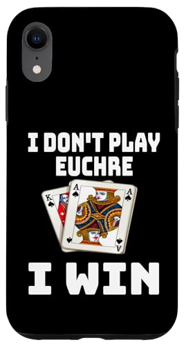 Lustig, ich spiele nicht Euchre, ich gewinne einen Kartenspielabend, Sarkasmus Hülle für iPhone XR von Funny Euchre Gifts