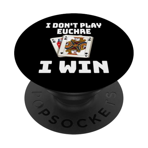 Lustig, ich spiele nicht Euchre, ich gewinne einen Kartenspielabend, Sarkasmus PopSockets Klebender PopGrip von Funny Euchre Gifts