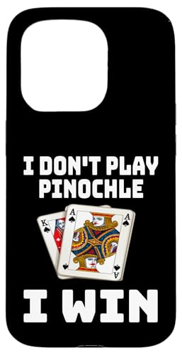 Lustig Ich spiele Pinochle nicht Ich gewinne Kartenspielabend Sarkasmus Hülle für iPhone 15 Pro von Funny Euchre Gifts