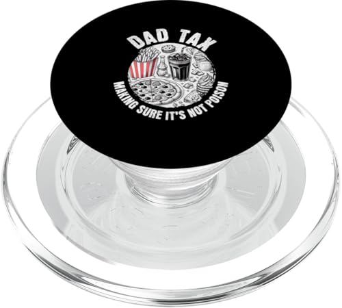 Dad Tax Making Sure It's Not Poison Lustiger Vatertags-Witz PopSockets PopGrip für MagSafe von Funny Father's Day Gear