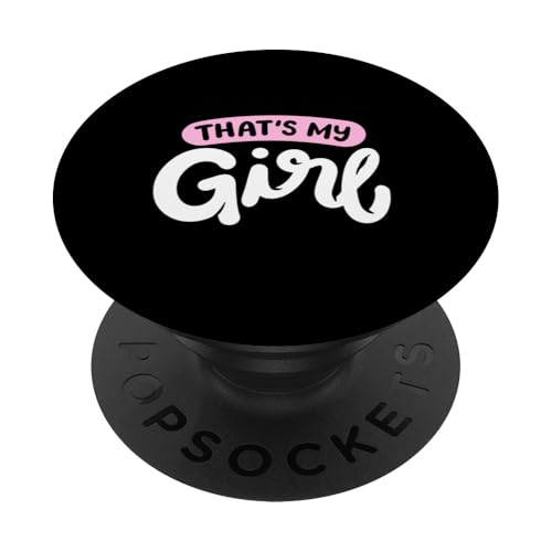 Das ist mein Mädchen Das sind mein Vater, mein Vater und meine Tochter passen zusammen PopSockets Klebender PopGrip von Funny Father's Day Gear