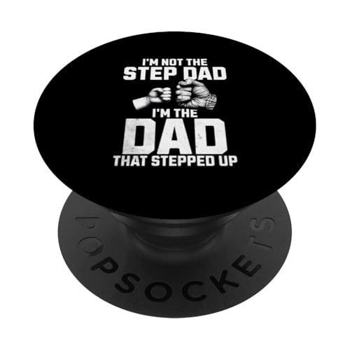 Ich bin nicht der Stiefvater, ich bin der Vater, der aufgestiegen ist, Männervater PopSockets Klebender PopGrip von Funny Father's Day Gear