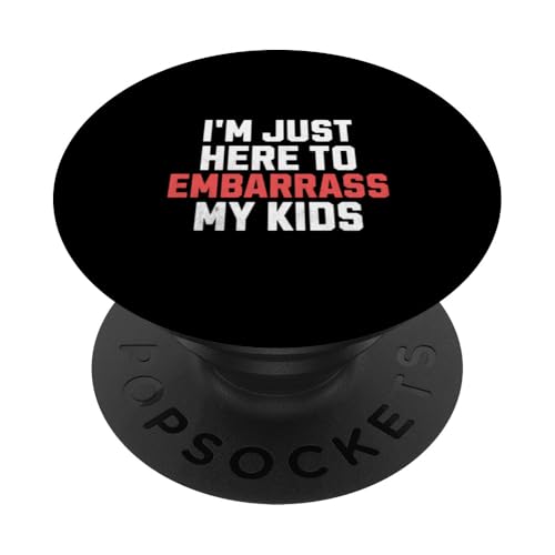 Ich bin nur hier, um meine Kinder in Verlegenheit zu bringen Lustiger Vatertag PopSockets Klebender PopGrip Ich bin nur hier, um meine Kinder in Verlegenheit zu bringen Lustiger Vatertag PopSockets Klebender PopGrip von Funny Father's Day Gear