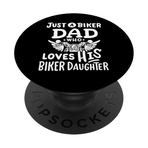 Nur ein Biker-Vater, der den Vatertag seiner Biker-Tochter liebt PopSockets Klebender PopGrip von Funny Father's Day Gear