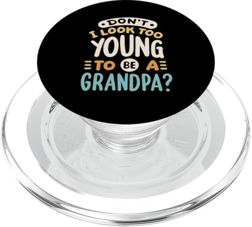 Sehe ich nicht zu jung aus, um ein Opa zu sein? Groovy Vatertag PopSockets PopGrip für MagSafe von Funny Father's Day Gear