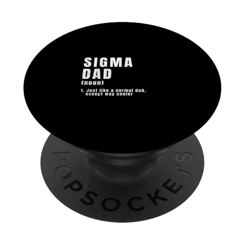 Sigma Dad wie ein normaler Vater, aber viel cooler Lustiger Vatertag PopSockets Klebender PopGrip von Funny Father's Day Gear