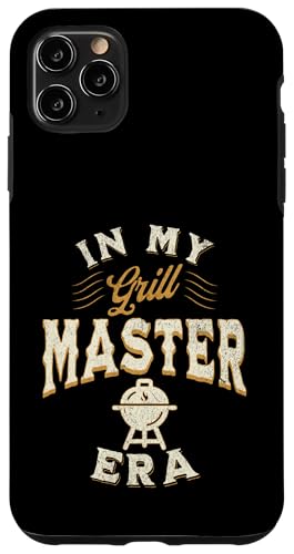 Vatertag in meinem Grill, Master Era, Papa, Opa, Ehemann Hülle für iPhone 11 Pro Max Vatertag in meinem Grill, Master Era, Papa, Opa, Ehemann Hülle für iPhone 11 Pro Max von Funny Father's Day Gear