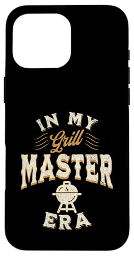 Vatertag in meinem Grill, Master Era, Papa, Opa, Ehemann Hülle für iPhone 16 Pro Max Vatertag in meinem Grill, Master Era, Papa, Opa, Ehemann Hülle für iPhone 16 Pro Max von Funny Father's Day Gear