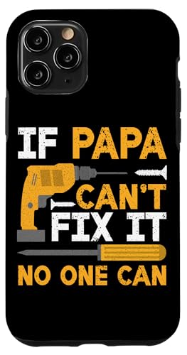 Papa, wenn er es nicht reparieren kann, Retro-Vater, Vater, Eltern, Vatertag Hülle für iPhone 11 Pro Papa, wenn er es nicht reparieren kann, Retro-Vater, Vater, Eltern, Vatertag Hülle für iPhone 11 Pro von Funny Father's Day Gifts For Grandpa Dad Daddy Tee