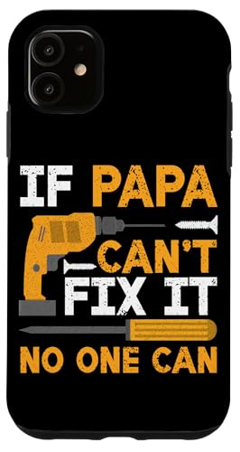 Papa, wenn er es nicht reparieren kann, Retro-Vater, Vater, Eltern, Vatertag Hülle für iPhone 11 Papa, wenn er es nicht reparieren kann, Retro-Vater, Vater, Eltern, Vatertag Hülle für iPhone 11 von Funny Father's Day Gifts For Grandpa Dad Daddy Tee