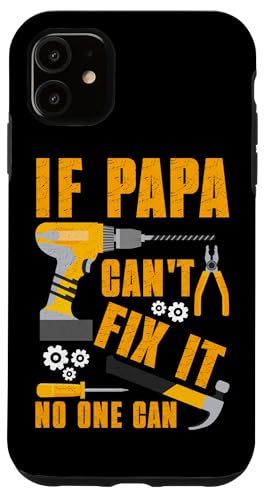 Papa, wenn er es nicht reparieren kann, Retro-Vater, Vater, Eltern, Vatertag Hülle für iPhone 11 Papa, wenn er es nicht reparieren kann, Retro-Vater, Vater, Eltern, Vatertag Hülle für iPhone 11 von Funny Father's Day Gifts For Grandpa Dad Daddy Tee