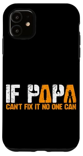 Papa, wenn er es nicht reparieren kann, Retro-Vater, Vater, Eltern, Vatertag Hülle für iPhone 11 Papa, wenn er es nicht reparieren kann, Retro-Vater, Vater, Eltern, Vatertag Hülle für iPhone 11 von Funny Father's Day Gifts For Grandpa Dad Daddy Tee