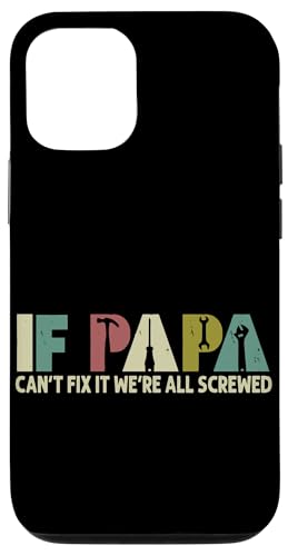 Papa, wenn er es nicht reparieren kann, Retro-Vater, Vater, Eltern, Vatertag Hülle für iPhone 12/12 Pro Papa, wenn er es nicht reparieren kann, Retro-Vater, Vater, Eltern, Vatertag Hülle für iPhone 12/12 Pro von Funny Father's Day Gifts For Grandpa Dad Daddy Tee