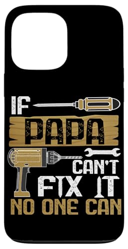 Papa, wenn er es nicht reparieren kann, Retro-Vater, Vater, Eltern, Vatertag Hülle für iPhone 13 Pro Max Papa, wenn er es nicht reparieren kann, Retro-Vater, Vater, Eltern, Vatertag Hülle für iPhone 13 Pro Max von Funny Father's Day Gifts For Grandpa Dad Daddy Tee