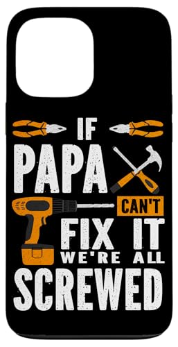 Papa, wenn er es nicht reparieren kann, Retro-Vater, Vater, Eltern, Vatertag Hülle für iPhone 13 Pro Max Papa, wenn er es nicht reparieren kann, Retro-Vater, Vater, Eltern, Vatertag Hülle für iPhone 13 Pro Max von Funny Father's Day Gifts For Grandpa Dad Daddy Tee