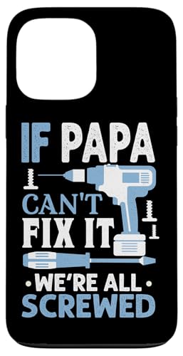 Papa, wenn er es nicht reparieren kann, Retro-Vater, Vater, Eltern, Vatertag Hülle für iPhone 13 Pro Max Papa, wenn er es nicht reparieren kann, Retro-Vater, Vater, Eltern, Vatertag Hülle für iPhone 13 Pro Max von Funny Father's Day Gifts For Grandpa Dad Daddy Tee