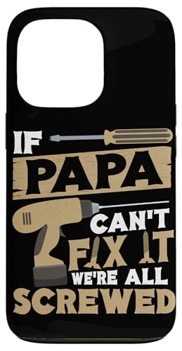 Papa, wenn er es nicht reparieren kann, Retro-Vater, Vater, Eltern, Vatertag Hülle für iPhone 13 Pro Papa, wenn er es nicht reparieren kann, Retro-Vater, Vater, Eltern, Vatertag Hülle für iPhone 13 Pro von Funny Father's Day Gifts For Grandpa Dad Daddy Tee