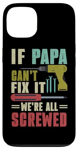 Papa, wenn er es nicht reparieren kann, Retro-Vater, Vater, Eltern, Vatertag Hülle für iPhone 13 Papa, wenn er es nicht reparieren kann, Retro-Vater, Vater, Eltern, Vatertag Hülle für iPhone 13 von Funny Father's Day Gifts For Grandpa Dad Daddy Tee