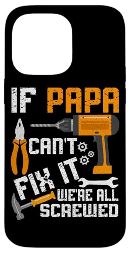Papa, wenn er es nicht reparieren kann, Retro-Vater, Vater, Eltern, Vatertag Hülle für iPhone 14 Pro Max Papa, wenn er es nicht reparieren kann, Retro-Vater, Vater, Eltern, Vatertag Hülle für iPhone 14 Pro Max von Funny Father's Day Gifts For Grandpa Dad Daddy Tee