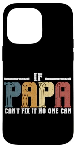Papa, wenn er es nicht reparieren kann, Retro-Vater, Vater, Eltern, Vatertag Hülle für iPhone 14 Pro Max Papa, wenn er es nicht reparieren kann, Retro-Vater, Vater, Eltern, Vatertag Hülle für iPhone 14 Pro Max von Funny Father's Day Gifts For Grandpa Dad Daddy Tee