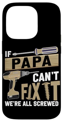 Papa, wenn er es nicht reparieren kann, Retro-Vater, Vater, Eltern, Vatertag Hülle für iPhone 14 Pro Papa, wenn er es nicht reparieren kann, Retro-Vater, Vater, Eltern, Vatertag Hülle für iPhone 14 Pro von Funny Father's Day Gifts For Grandpa Dad Daddy Tee